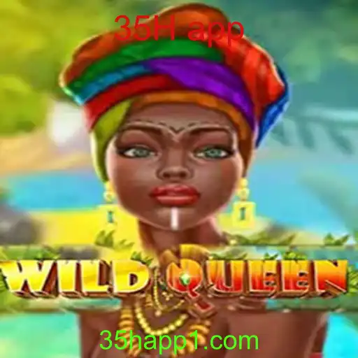 Descubra WildQueen: Um Novo Mundo de Aventuras no 35H App